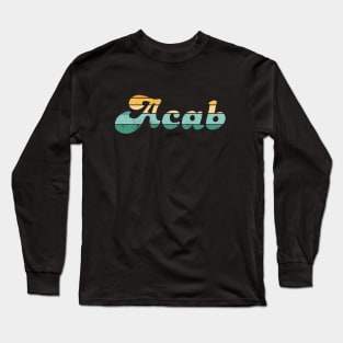 ACAB Long Sleeve T-Shirt